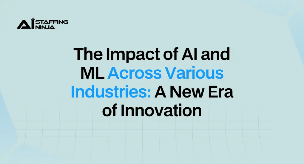 How AI and ML Are Revolutionizing Different Industries