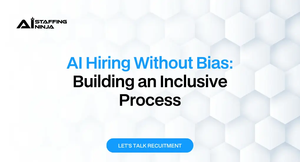 Reducing Bias in AI Talent Hiring: Strategies for a Fair Recruitment Process