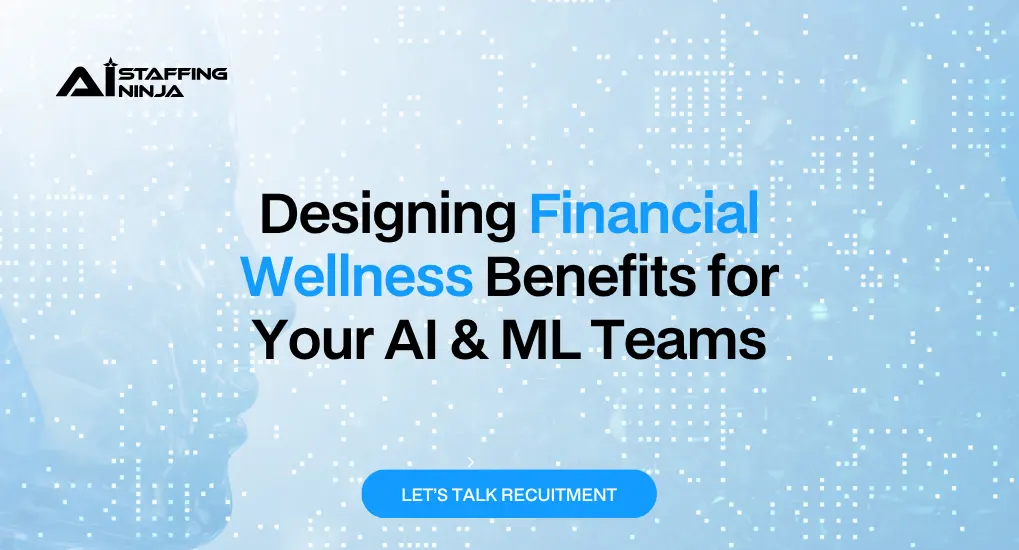 How to Design AI & ML Employee Benefits That Promote Financial Wellness