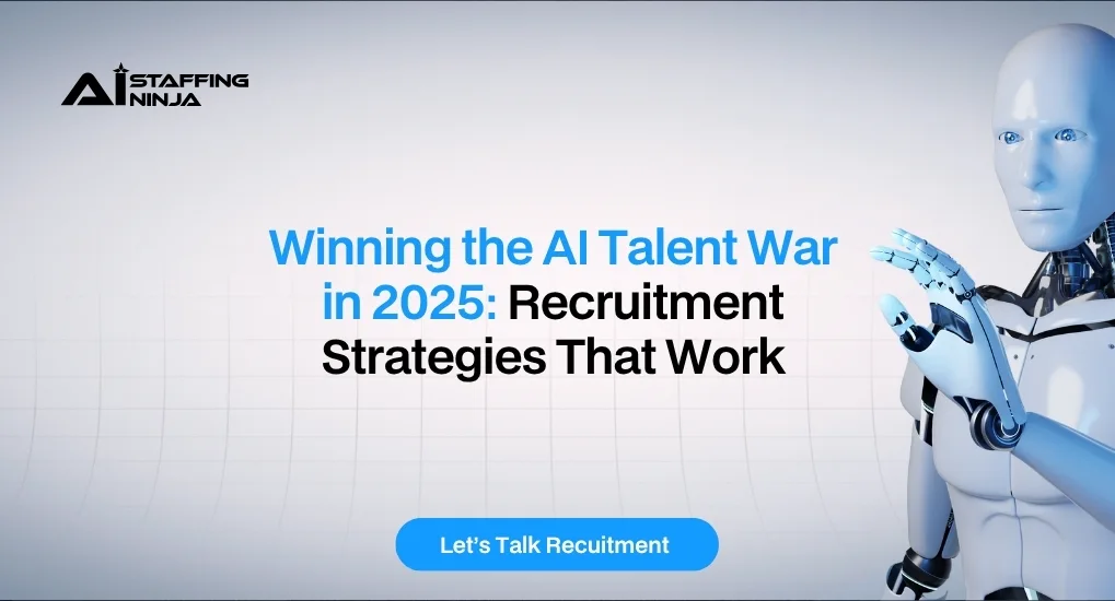 How to Recruit Top AI Talent in 2025
