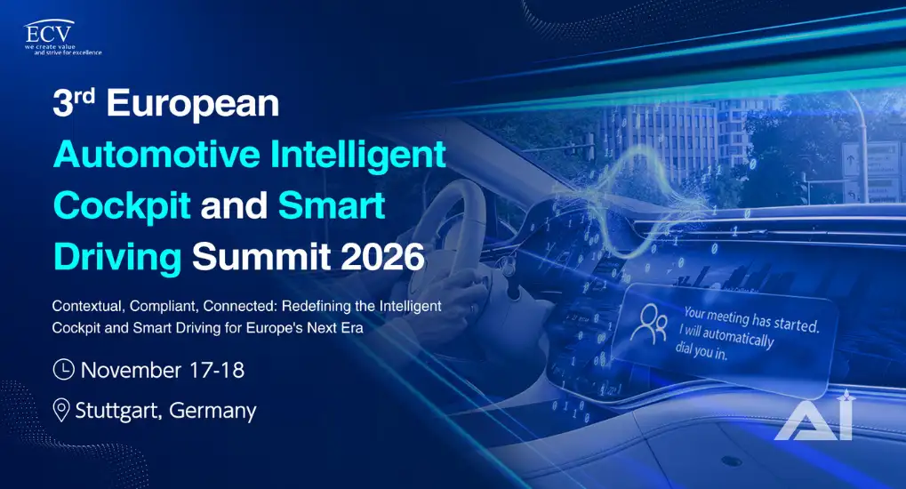 3rd European Automotive Intelligent Cockpit and Smart Driving Summit 2026